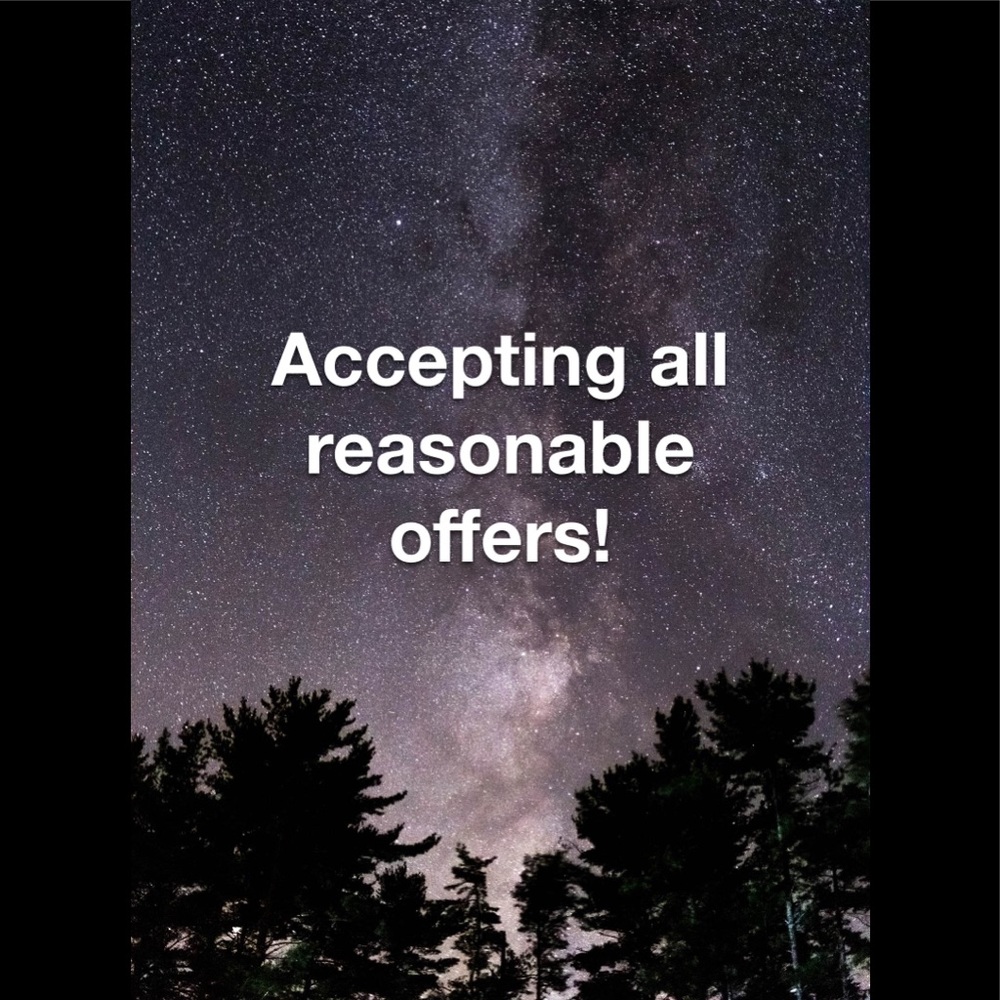 Accepting ALL Reasonable Offers!